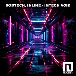 BOBTECH, Inline – Intech Void