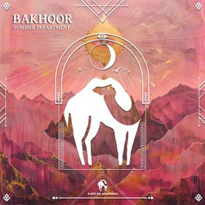 Cafe De Anatolia, Summer Department – Bakhoor
