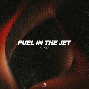 YAKSA – Fuel In The Jet