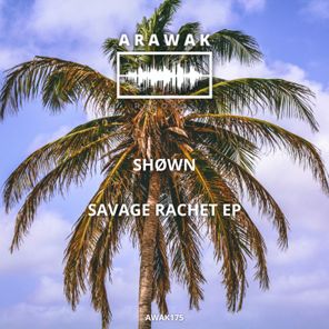 SHØWN – Savage Rachet