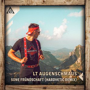 Hardvetic, Ländlertrio Augenschmaus – Sone Fründschaft (Hardvetic Remix)
