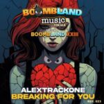 Alex Trackone – Breaking For You