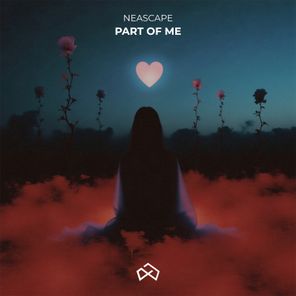 Neascape – Part Of Me
