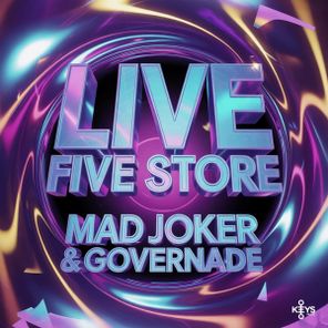 Mad Joker, GOVERNADE – LIVE FIVE STORE