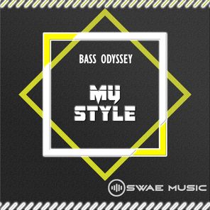 Bass Odyssey - My Style 1 Bass Odyssey – My Style