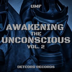 Unconscious-Mind-Frequency (UMF) – Awakening the Unconscious, Vol. 2