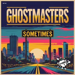 GhostMasters – Sometimes