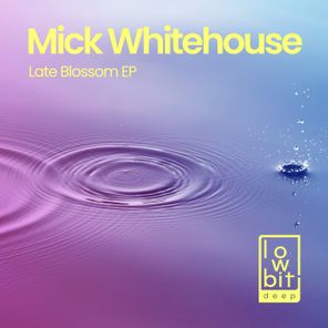 Mick Whitehouse – Late Blossom