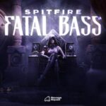 Spitfire – Fatal Bass