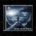 Seyer – Never Give up