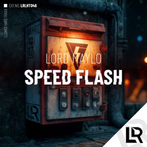 Lord Maylo – Speed Flash