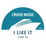 Dino DZ – I Like It