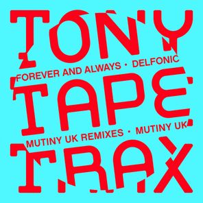 Mutiny UK, Delfonic – Forever and Always