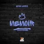 AfrO LOpez, Cubiq Deep – Memoir