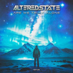 Altered State – Are We Truly Alone