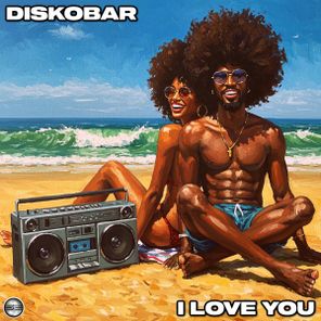 Diskobar – I Love You