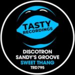 Discotron, Sandy’s Groove – Sweet Thang