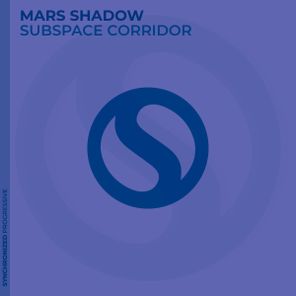 Mars Shadow – Subspace Corridor