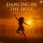 Steve Levi – Dancing in the Dust