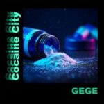 Gege – Cocaine City