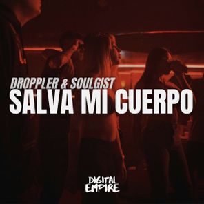 Droppler, Soulgist – Salva Mi Cuerpo