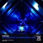 Mistay – Somewhere in Andromeda