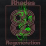 Rhades – Regeneration