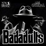 Phonetix, MC Cobra – Badadults