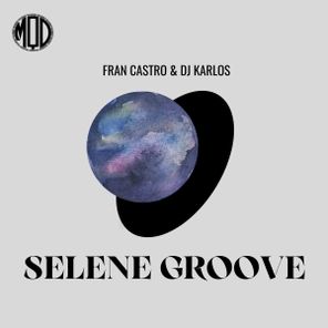 Fran Castro, DJ Karlos – Selene Groove