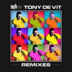 Tony De Vit, Filth & Pleasure – Tidy Two Remix EP