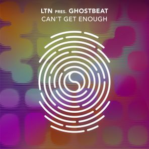 LTN, Ghostbeat – Can’t Get Enough