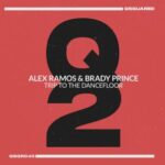 Alex Ramos, Brady Prince – Trip to the Dancefloor