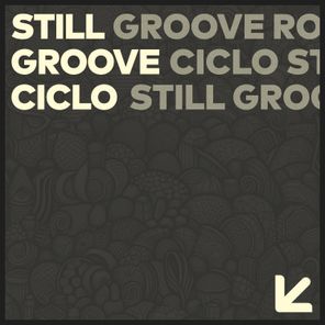 Ciclo – Still Groove