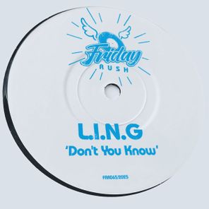 L.I.N.G – L.I.N.G – Don’t You Know