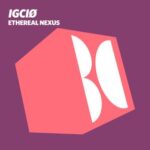 IGCIØ – Ethereal Nexus