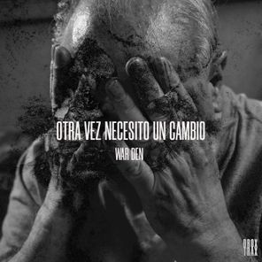 War DEN – Otra Vez Necesito Un Cambio