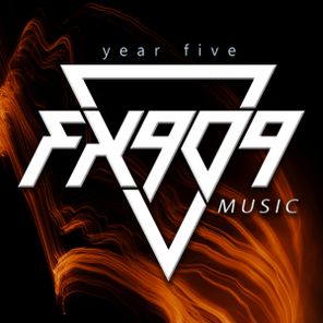 Activ, FX909 – FX909 MUSIC Year Five