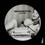 4brownbottles – Got You