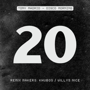 Tony Madrid, Khubos – Disco Morning