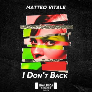 Matteo Vitale – I Don’t Back