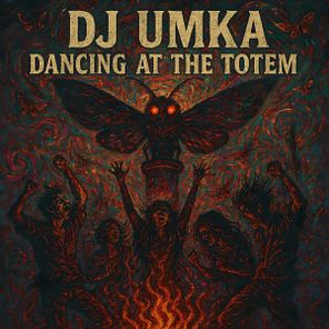 DJ Umka – Dancing at the Totem