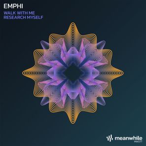 EMPHI – Walk With Me / Research Myself