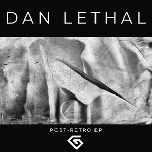 Dan Lethal, Tom Hostile – Post-Retro EP