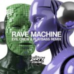 Sunsha, Playbass – RAVE MACHINE (Evil Crew & Playbass Remix)