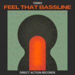 Terro – Feel That Bassline
