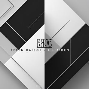 Efren Kairos, Lil Aiden – Rave