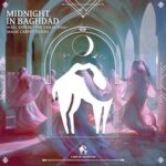 Cafe De Anatolia, Magic Carpet Riders – Midnight in Baghdad