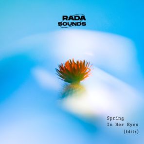 Rada Sounds – Spring In Her Eyes