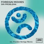 Foreign Movies, Frankie Vertigo – Sin Problema