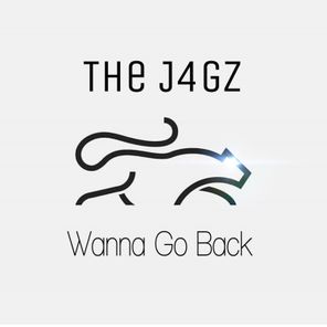 The J4gz – Wanna Go Back